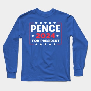 Mike Pence For President Long Sleeve T-Shirt